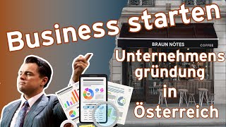 Was du über die Unternehmensgründung in Österreich wissen musst  Tipps aus der Praxis [upl. by Redfield714]