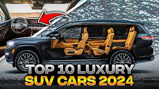 Top 10 Luxury SUV Cars 2024  Ultimate Comfort amp Performance [upl. by Rozalin414]