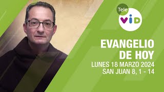 El evangelio de hoy Lunes 18 Marzo de 2024 📖 LectioDivina TeleVID [upl. by Naoma158]