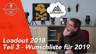 Rucksack Loadout 3 🎒 Meine Wunschliste  Ausrüstung für Wildcamping 🏕 Bushcraft und Outdoor 2019 [upl. by Job]