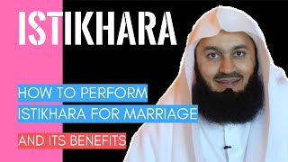 Istikhara How to perform Istikhara prayer for marriage amp its benefits I Mufti Menk 2019 [upl. by Jordanna70]