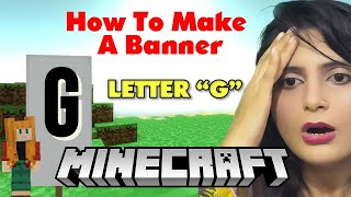 How to make Letter Banners in Minecraft  The Letter G [upl. by Gwenneth129]