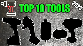 TOP 10 TOOLS of 2023 Our Only List of the Year [upl. by Kimble235]