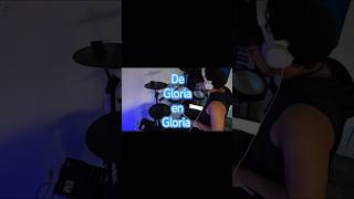 De Gloria En Gloria  Marco Barrientos drumcover drums degloriaengloria marcobarrientos dios [upl. by Ronalda]