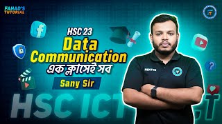 01 কমিউনিকেশন সিস্টেমস ও নেটওয়ার্কিং । HSC ICT Chapter02  HSC 2023 One Shot  Sany Sir  Team FT [upl. by Tallulah]