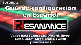 📝 TUTORIAL  CONFIGURACIÓN RESANANCE SOUNDBOARD  DESACTUALIZADO [upl. by Nikolas412]