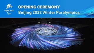 Opening Ceremony  Beijing 2022 Paralympic Winter Games [upl. by Michell]