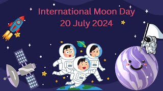 What is Moon Day International Moon Day 2024 Speech Celebrate Historic Day with Sudeeps Creative [upl. by Mcnutt]