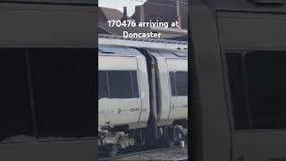 170476 arriving at Doncaster northerntrains class170 doncaster [upl. by Torhert]