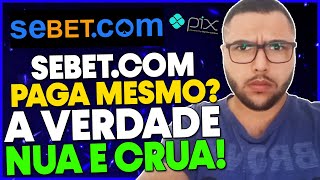 💣SEBET PAGA MESMO SEBETCOM É CONFIAVEL SEBETCOM PROVA DE PAGAMENTO SEBETCOM PAGA [upl. by Landrum203]