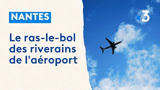 Le raslebol des riverains de laéroport de NantesAtlantique [upl. by Leahcimrej]