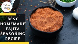 Best Homemade Fajita Seasoning Recipe Add Authentic Mexican Flavor to Your Dish [upl. by Yntirb]