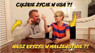 NASZ KRYZYS W MAŁŻEŃSTWIE CIĘŻKO SIĘ ŻYJE W USA WYKŁADZINY W NASZYM NOWYM DOMU [upl. by Heiskell752]