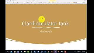 design of sedimentation tank clariflocculation tank  solved example [upl. by Eiralih907]