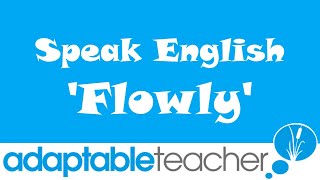 Speak English Flowly [upl. by Tillfourd]