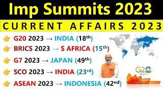 Summits 2023 Current Affairs  शिखर सम्मेलन 2023  All Important Summits 2023 Current Affairs [upl. by Avehsile]