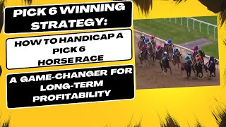 Pick6 Winning Strategy How to Handicap a Pick6 Horse Race [upl. by Borras]