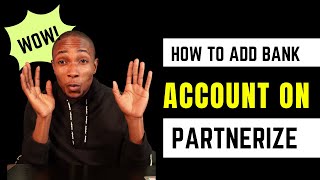 How to Add Bank Account to Partnerize [upl. by Angelika]