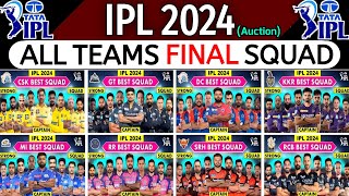 IPL 2024 Auction  All Teams Final Squad  All Teams Final Squad IPL 2024  IPL 2024 All Teams Squad [upl. by Ahseinar]