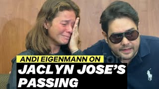 ANDI EIGENMANN STATEMENT ON MOM JACLYN JOSE’S PASSING [upl. by Euphemie]