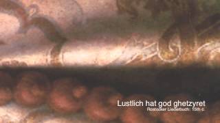 Germany 15th c Lustlich hat god ghetzyret [upl. by Donaghue633]