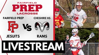 Fairfield Prep vs Cheshire High School Varsity Lacrosse  522024 [upl. by Juna686]