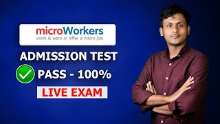 Admission Test in Microworkers  100 Pass in 5 minute  এরপর আর ফেইল করবেন না [upl. by Rakel529]