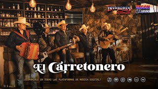 quotEL CARRETONEROquot  Vagon Chicano Ft Los Invasores De Nuevo Leon [upl. by Toy]