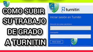 ✅ Como Subir mi Trabajo de GradoTesis a TURNITIN Software antiplagio  Estudiantes Unipacifico 🔰 [upl. by Wexler]