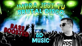 Cypis  impra jest tu ale to brutal disco  8D BASS BOOSTED [upl. by Fronnia]