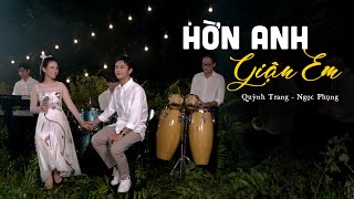 Hờn Anh Giận Em  Quỳnh Trang ft Ngọc Phụng [upl. by Orian868]