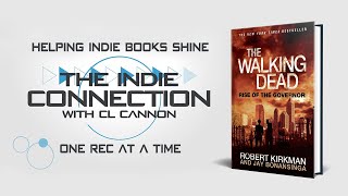 The Walking Dead  The Indie Connection With CL Cannon [upl. by Anton]