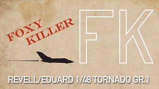 Eduard Revell 148 Tornado GR1 Foxy Killer  Part 10 Foxy Finale [upl. by Magnolia]