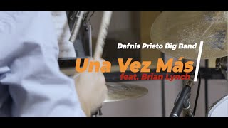 Dafnis Prieto Big Band feat Brian Lynch  Una Vez Más [upl. by Pruter]