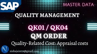 SAP QM  QM Order Quality Related Cost  Appraisal Costs  QK01  QK04  SAP Quality Management [upl. by Dempsey]