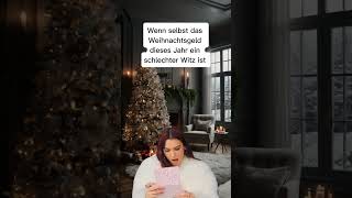 Weihnachtsgeld foryou funny memes youtubeshorts viralvideo fyp like youtube [upl. by Cohen690]