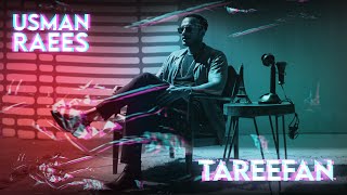 Tareefan Official Video  Usman Raees [upl. by Adnolaj]