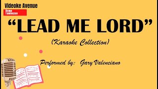 LEAD ME LORD  Gary Valenciano KARAOKE WORSHIP SONG [upl. by Karylin]