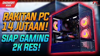 Showoff PC RAKITAN 14 JUTAAN SIAP GAMING 2K RES  Showoff 306 ToniX Computer [upl. by Lorn415]