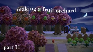 making a fruit orchard part 31  animal crossing new horizons [upl. by Sina155]