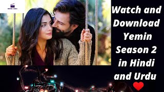 How to watch Yemin The Promise Season 2 in Hindi and Urdu l New Turkish Drama in Hindi l [upl. by Hurless]