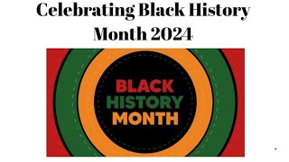 Celebrating Black History Month 2024 [upl. by Ahsaeit]