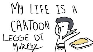 Legge di Murphy  my life is a cartoon [upl. by Acim]