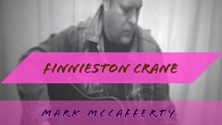 Finnieston Crane  Mark McCafferty [upl. by Annid972]