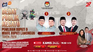 LIVE I DEBAT PUBLIK KESATU PEMILIHAN BUPATI amp WAKIL BUPATI LAMONGAN TAHUN 2024  JTV [upl. by Hannahoj]