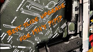 Is This The Best Slide Upgrade for 1911’s [upl. by Xet]