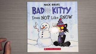 Bad Kitty Does NOT Like SNOW by Nick Bruel for Scholastic winter read aloud [upl. by Enimisaj17]