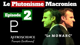 Le Plutonisme Macronien ép2  Le MONARC [upl. by Ortrude626]