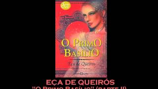 AUDIOLIVRO quotO Primo Basílioquot de Eça de Queirós parte 2 [upl. by Einon]