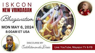 Iskcon New Vrindavan SB 31619 Speaker Satchitananda Dasa May 6 2024 [upl. by Repohtsirhc]